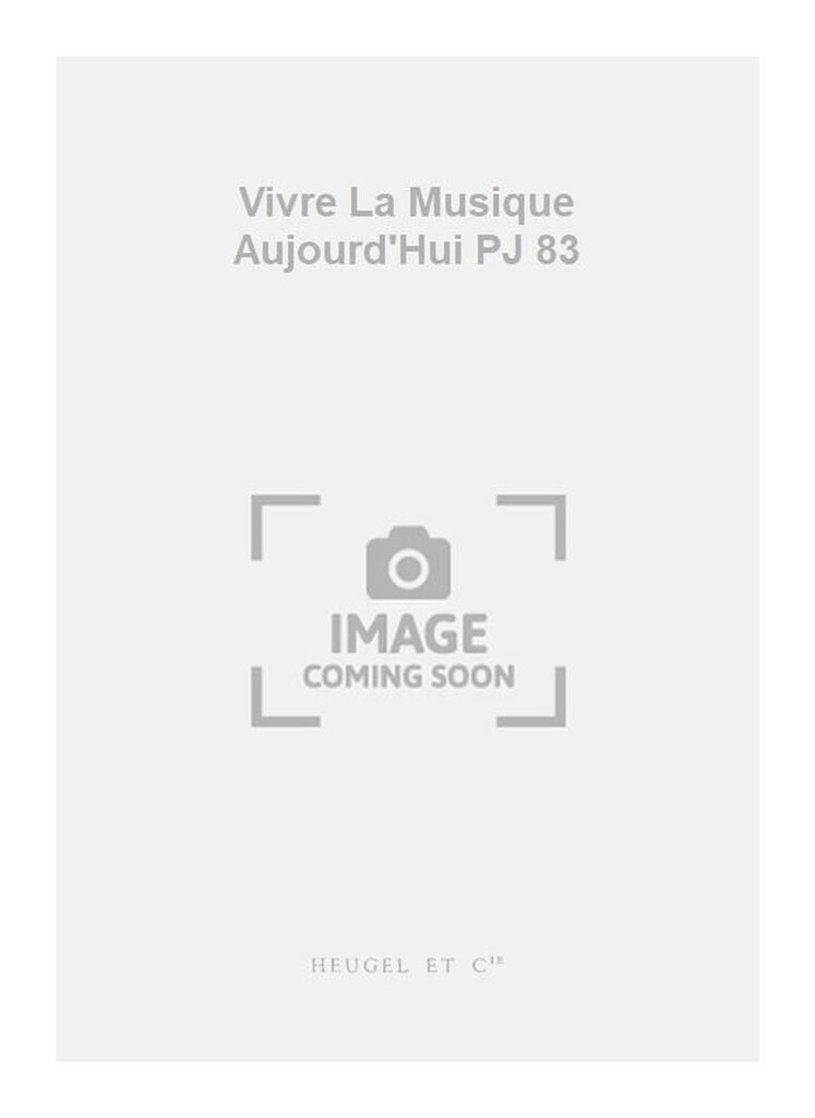 Vivre La Musique Aujourd'Hui PJ 83